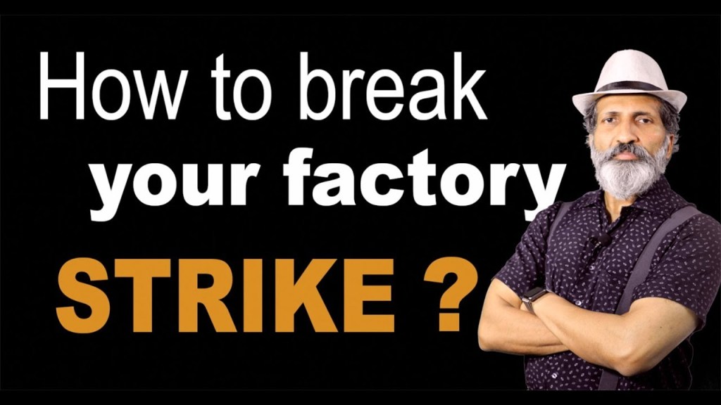 How to Break Factory Strike- Business Training by Anurag Aggarwal