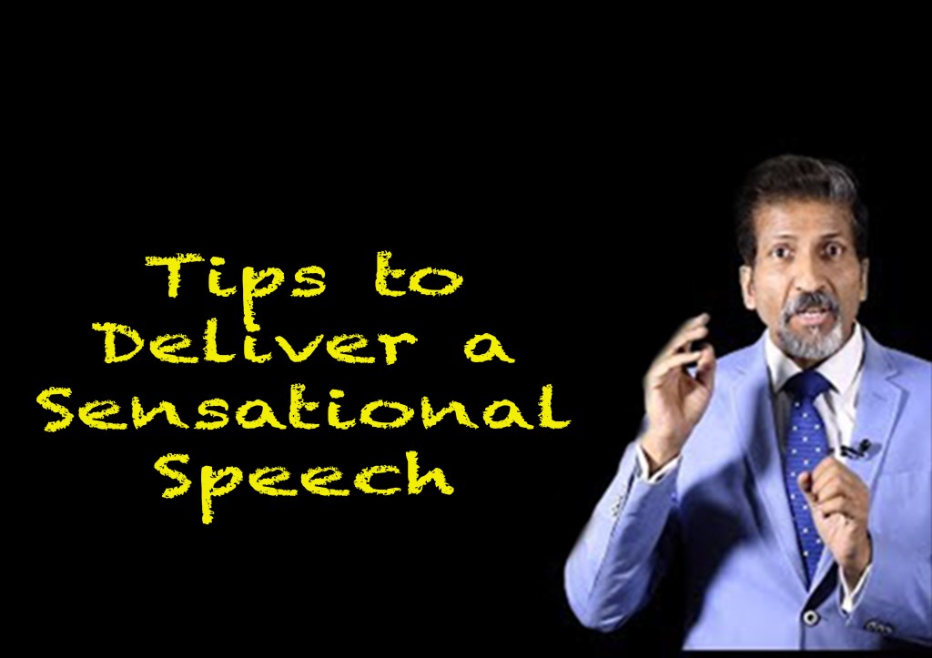 Public Speaking Tips to Deliver a Sensational Speech by Anurag Aggarwal